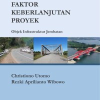 Faktor Keberlanjutan Proyek Objek Infrastruktur Jembatan