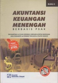 Akuntansi Keuangan Menengah Berbasis PSAK. Buku 2