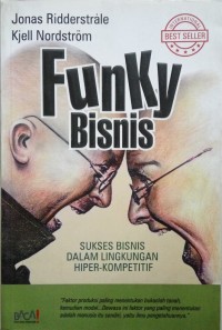 Funky Bisnis: Sukses Bisnis dalam Hiper-Kompetitif