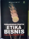 Perbandingan Praktik Etika Bisnis: Etnik Cina & Pembisnis Lokal