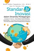 Standar dan Inovasi dalam Dinamika Perdagangan