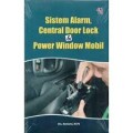 Sistem Alarm, Central Door Lock & Power Window Mobil