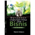 Manajemen Lingkungan Hidup Untuk Bisnis: Teori & Aplikasi