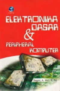 Elektronik Dasar dan Peripheral Komputer.