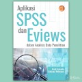 Aplikasi SPSS dan Eviews dalam Analisis Penelitian
