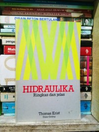 Hidraulika: Ringkas dan Jelas. Cet. 2