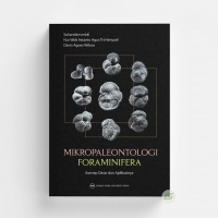 Mikropaleontologi Foraminifera Konsep Dasar dan Aplikasinya