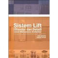 Sistem Lift ( Standar dan Detail) untuk Mahasiswa Arsitektur