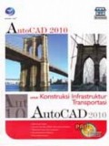 AutoCad 2010 Untuk Konstruksi Infrastruktur Transportasi