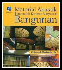Material Akustik Pengendali Kualitas Bunyi Pada Bangunan
