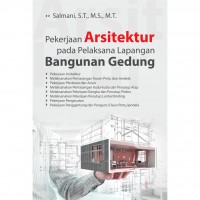 Pekerjaan Arsitektur Pada Pelaksana Lapangan Bangunan Gedung