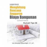 Langkah Runtut Menghitung Rencana Anggaran Biaya Bangunan