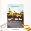 Batu Bara Emas Hitam Penopang Energi Indonesia