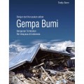 Belajar Dari Kerusakan ASkibat Gempa Bumi Bangunan Tembokan NIr-Rekayasa Di Indonesia