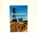 Biomassa: Anugerah dan Berkah Yang Belum Terjamah