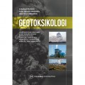 Geotoksikologi: Usaha Mencegah Keracunan Akibat Bencana Geologi dengan Studi Kasus Timbal (Pb), Merkuri (Hg), Tembaga (Cu), Cadmium (Cd), Arsen (As), dan Chromium (Cr).