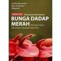 Monograf Ekstraksi Antosianin Bunga Dadap Merah Menggunakan Microwave-Assisted Extraction