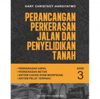 Perancangan Perkerasan Jalan dan Penyelidikan Tanah. Ed. 3