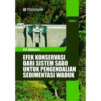 Efek Konservasi Dari Sistem Sabo Untuk Pengendalian Sedimentasi Waduk
